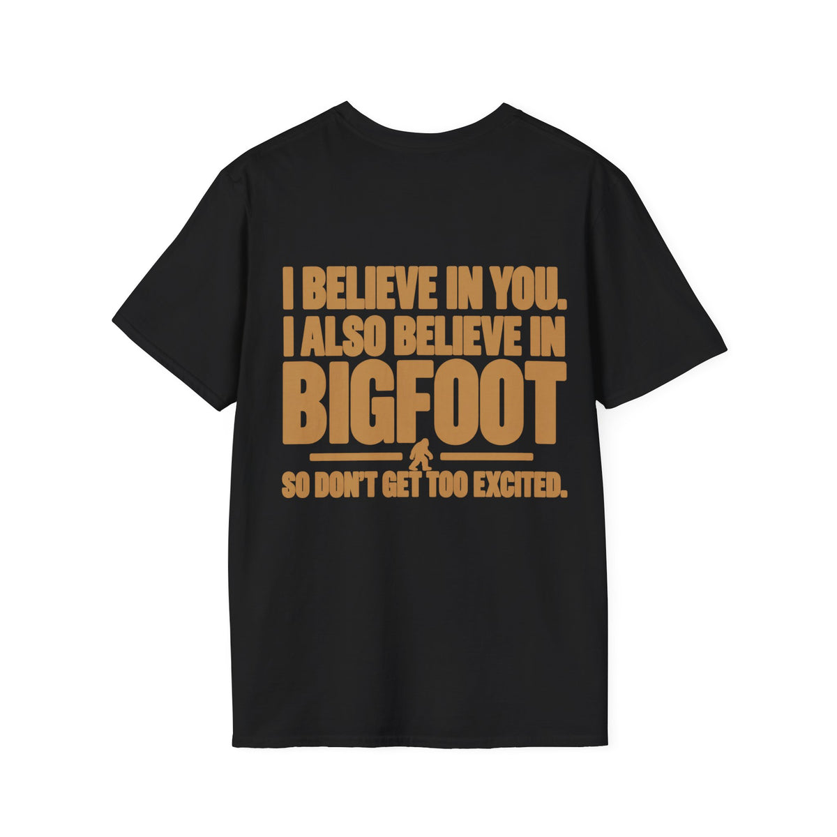 I Believe in Bigfoot Tee